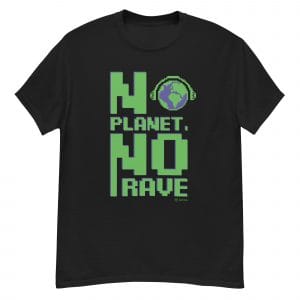 No Planet No Rave - Camiseta unisex